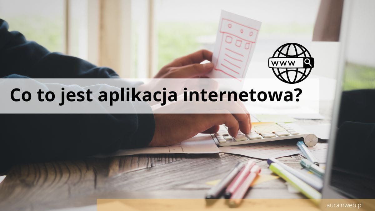 Co to jest aplikacja internetowa?